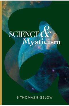 Coperta cărții 'Science & Mysticism and The Veil's Cipher: Musings and Ruminations on the Infinite from a Finite Being - B. Thomas'
