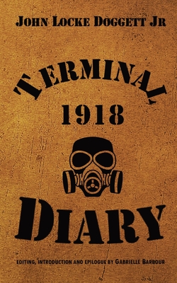 Coperta cărții 'Terminal Diary 1918: WWI at the Front - John Locke Doggett'