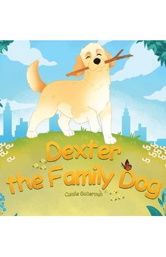 Coperta cărții 'Dexter the Family Dog - Camille Globerman'