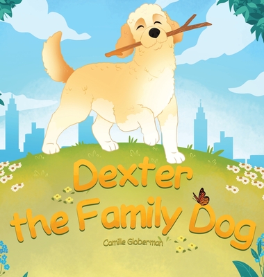 Coperta cărții 'Dexter the Family Dog - Camille Globerman'