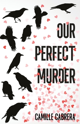 Our Perfect Murder - Camille Cabrera