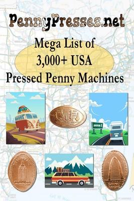 PennyPresses.net Mega List of 3,000+ USA Pressed Penny Machines - Hockstein