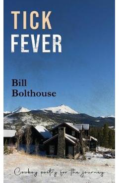 Coperta cărții 'Tick Fever - Bill Bolthouse'