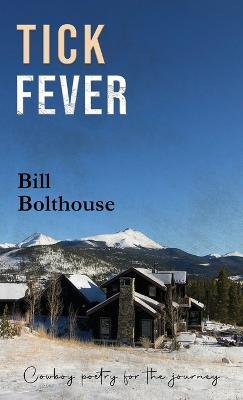 Tick Fever - Bill Bolthouse
