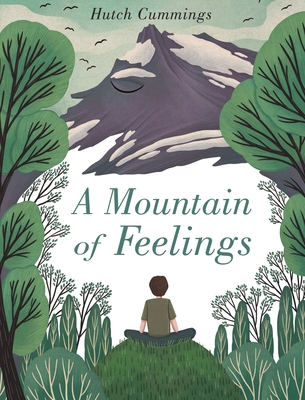 A Mountain of Feelings - Hutch Cummings