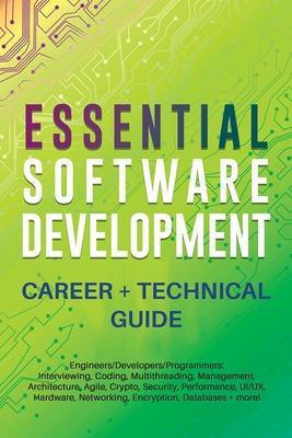 Essential Software Development Career + Technical Guide - Appjungle Net Llc