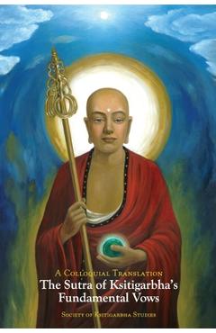 Coperta cărții 'The Sutra of Ksitigarbha's Fundamental Vows: A Colloquial Translation - Sheng Chang Hwang'