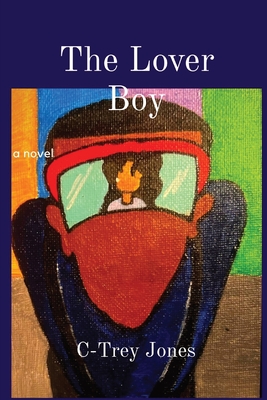 The Lover Boy - C-trey Jones
