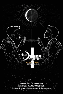 The Other Side I: Remastered - Justin Jay Gladstone