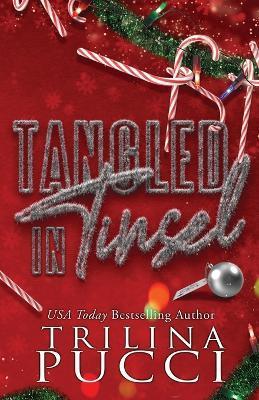 Tangled in Tinsel: a holiday novella - Pucci