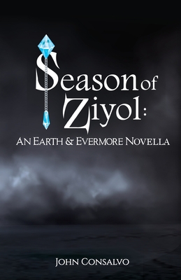 Season of Ziyol - John Consalvo