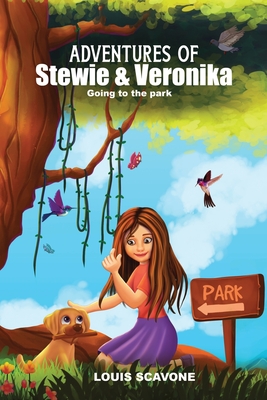 Adventures of Stewie & Veronika: Going to the Park - Louis J. Scavone