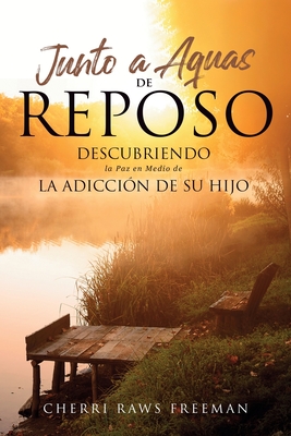 Junto a Aquas De Reposa - Cherri Raws Freeman