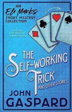 Coperta cărții 'The Self-Working Trick - John Gaspard'