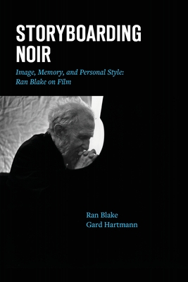 Storyboarding Noir: Image, Memory, and Personal Style: Ran Blake on Film - Ran Blake