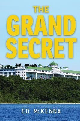 The Grand Secret - Ed Mckenna