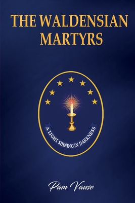 Coperta cărții 'The Waldensian Martyrs - Pam Vause'