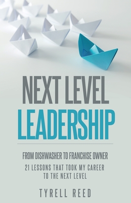 Next Level Leadership - Tyrell Reed