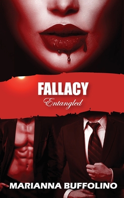 Fallacy: Entangled - Marianna Buffolino