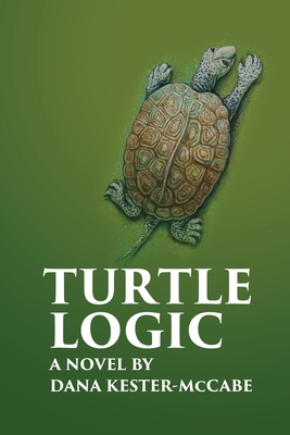 Turtle Logic - Dana Kester-mccabe