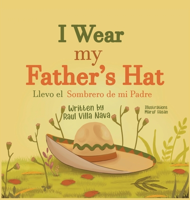 I Wear My Father's Hat - Raul Nava