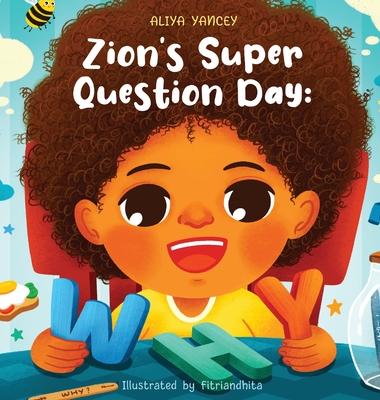 Zion's Super Question Day: Why? - Aliya Yancey