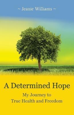 A Determined Hope - Jeanie Williams
