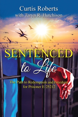 Sentenced to Life - Taryn R. Hutchison