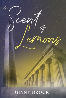 A Scent of Lemons - Ginny Brock