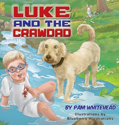 Luke and the Crawdad - Pam Whitehead