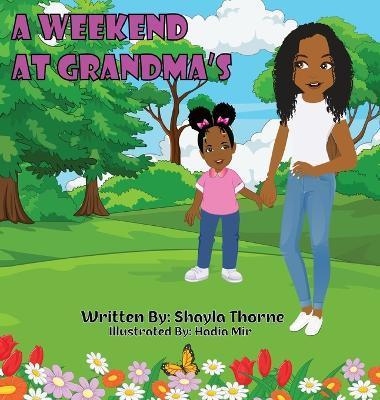 A Weekend At Grandma's - Shayla Thorne