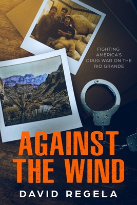 Against the Wind - David Regela