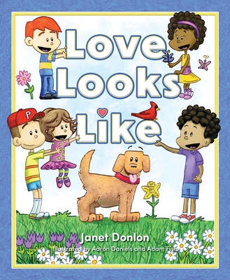 Love Looks Like - Janet R. Donlon
