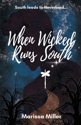 When Wicked Runs South - Marissa Miller