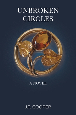 Unbroken Circles - J. T. Cooper