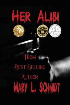 Her Alibi - Mary L. Schmidt