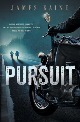 Pursuit - James Kaine