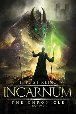 Incarnum: The Chronicle - T. R. Stirling