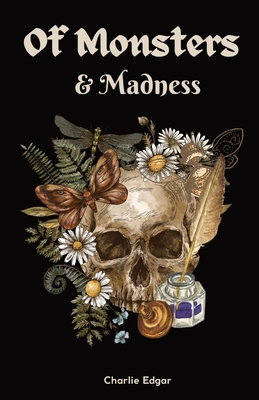 Coperta cărții 'Of Monsters and Madness - Charlie Edgar'