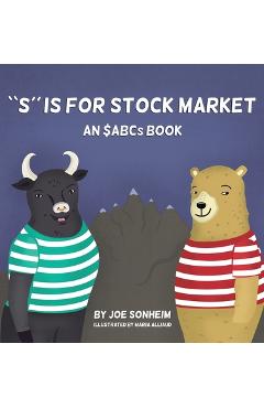 Coperta cărții 'S is for Stock Market - Joe Sonheim'