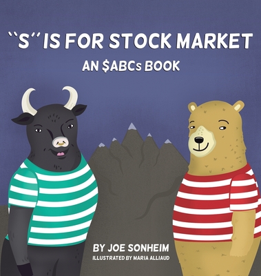 S is for Stock Market - Joe Sonheim