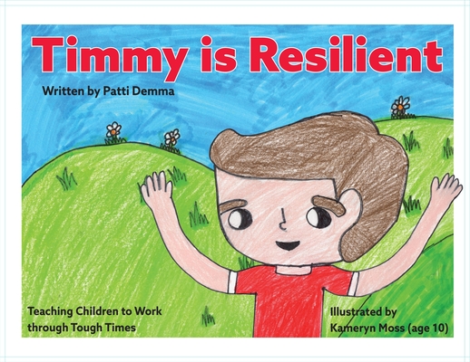 Timmy Is Resilient - Patti Demma