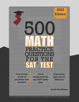 Coperta cărții 'Jersey Scholar's 500 Math Practice Questions for the SAT Test - Scott Goodman'