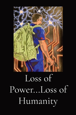 Loss of Power...Loss of Humanity - El Smith