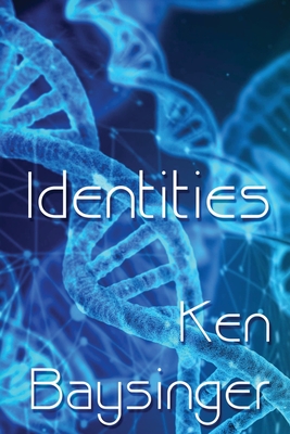 Identities - Ken Baysinger