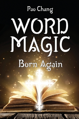 Word Magic: Born Again - Pao Chang
