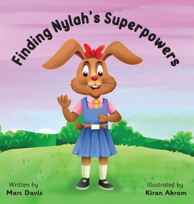 Finding Nylah's Superpowers - Marc Davis