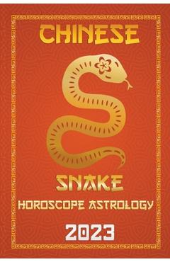 Coperta cărții 'Snake Chinese Horoscope 2023 - Ichinghun Fengshuisu'