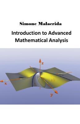 Introduction to Advanced Mathematical Analysis - Simone Malacrida