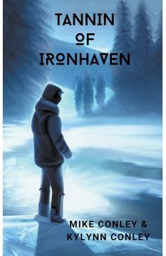 Coperta cărții 'Tannin of Ironhaven - Michael Conley'